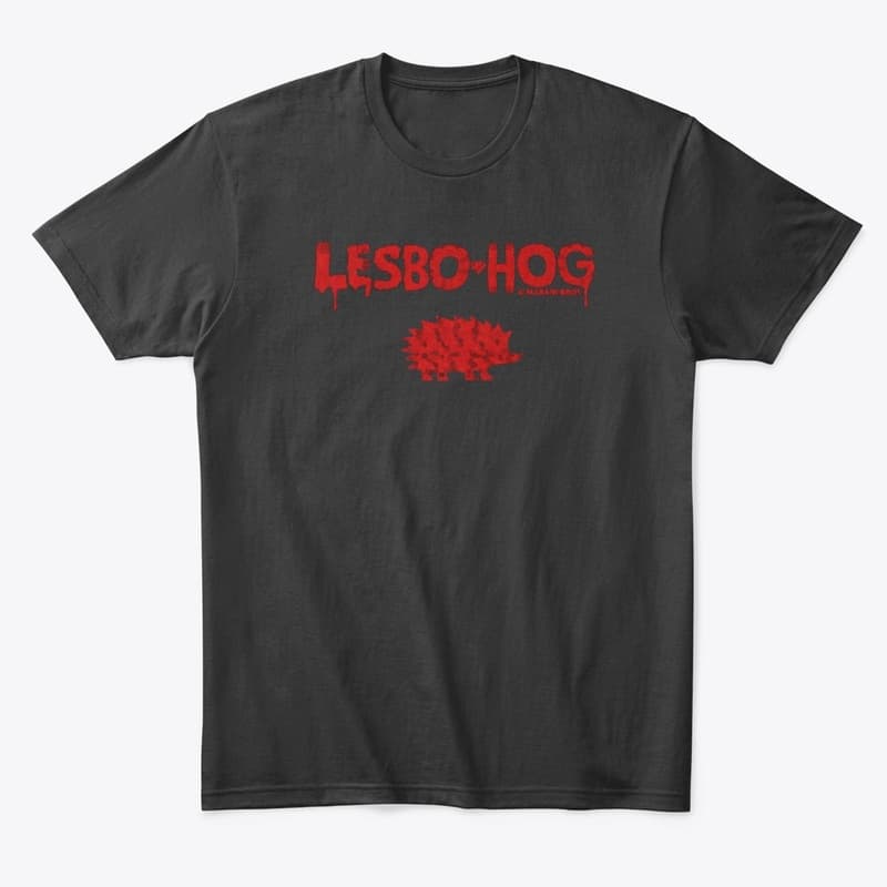 LESBO-HOG T-Shirt